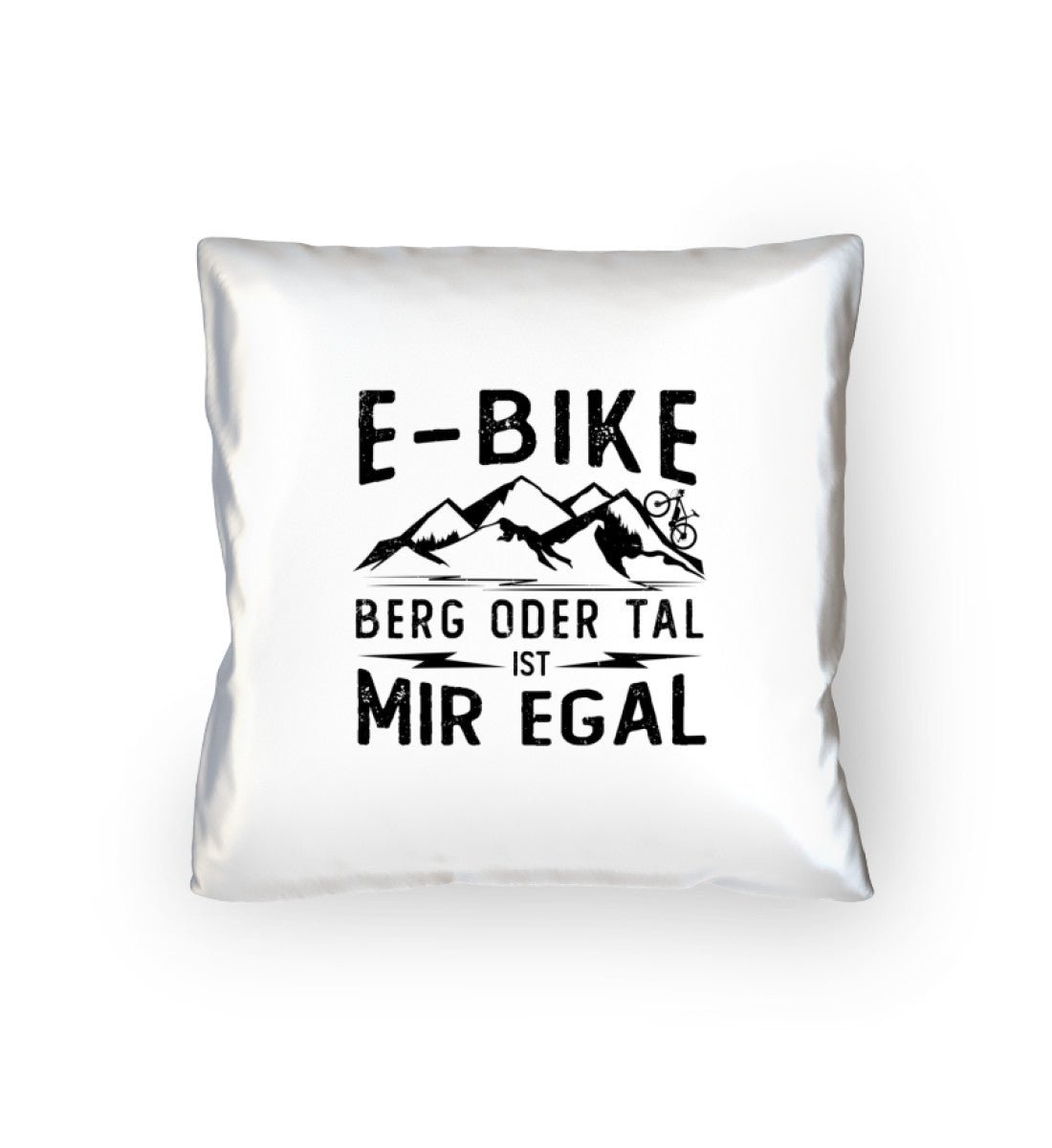 E-Bike - Berg oder Tal ist mir egal - Kissen (40x40cm) e-bike mountainbike Default Title