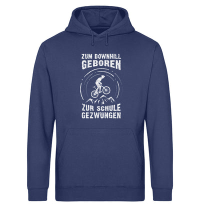Zum Downhill geboren - Unisex Organic Hoodie mountainbike Navyblau
