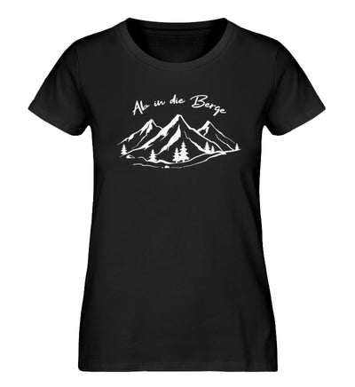 Ab in die Berge - Damen Premium Organic T-Shirt berge wandern Schwarz