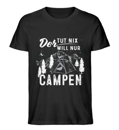 Der will nur campen - Herren Organic T-Shirt camping Schwarz
