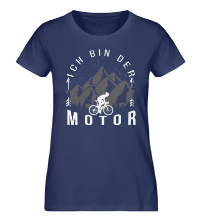 Ich Bin Der Motor - Damen Organic T-Shirt fahrrad mountainbike Navyblau