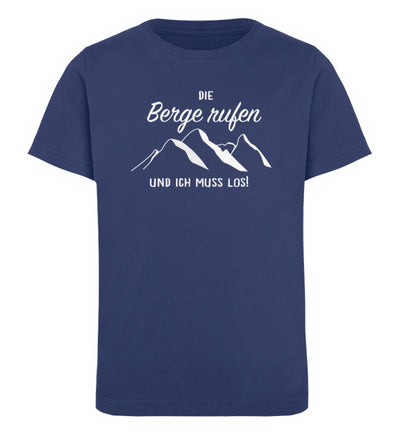 Die Berge rufen und ich muss los - Kinder Premium Organic T-Shirt berge wandern Navyblau