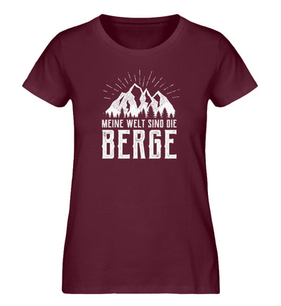 Meine Welt sind die Berge - Damen Organic T-Shirt berge Weinrot