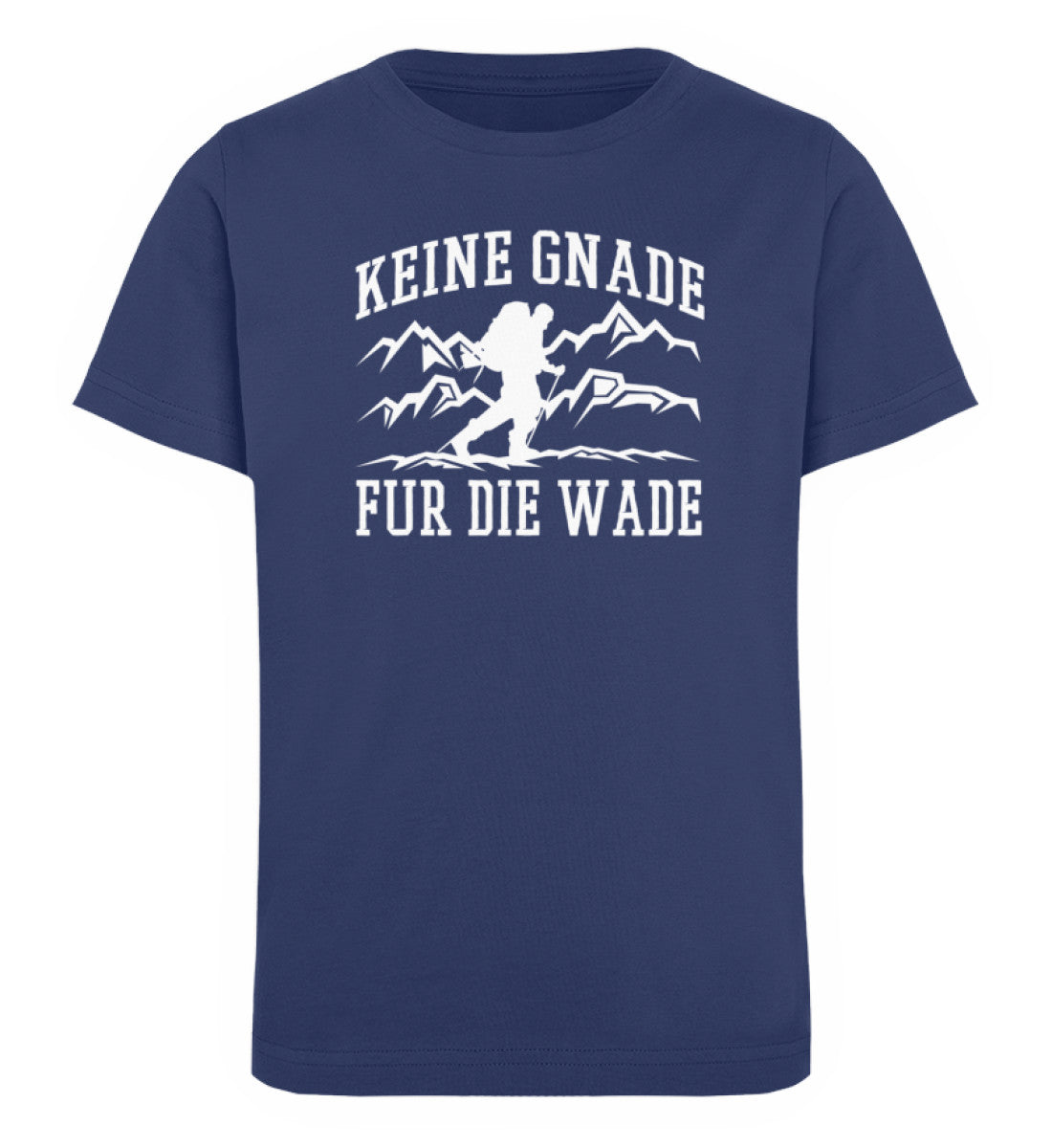 Keine Gnade, für die Wade - Kinder Premium Organic T-Shirt wandern Navyblau