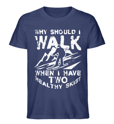 Why walk - when having two healthy skis - Herren Organic T-Shirt ski Navyblau