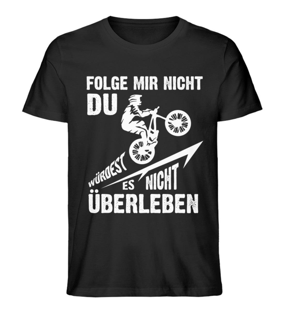 Folge Mir Nicht - Herren Organic T-Shirt mountainbike Schwarz