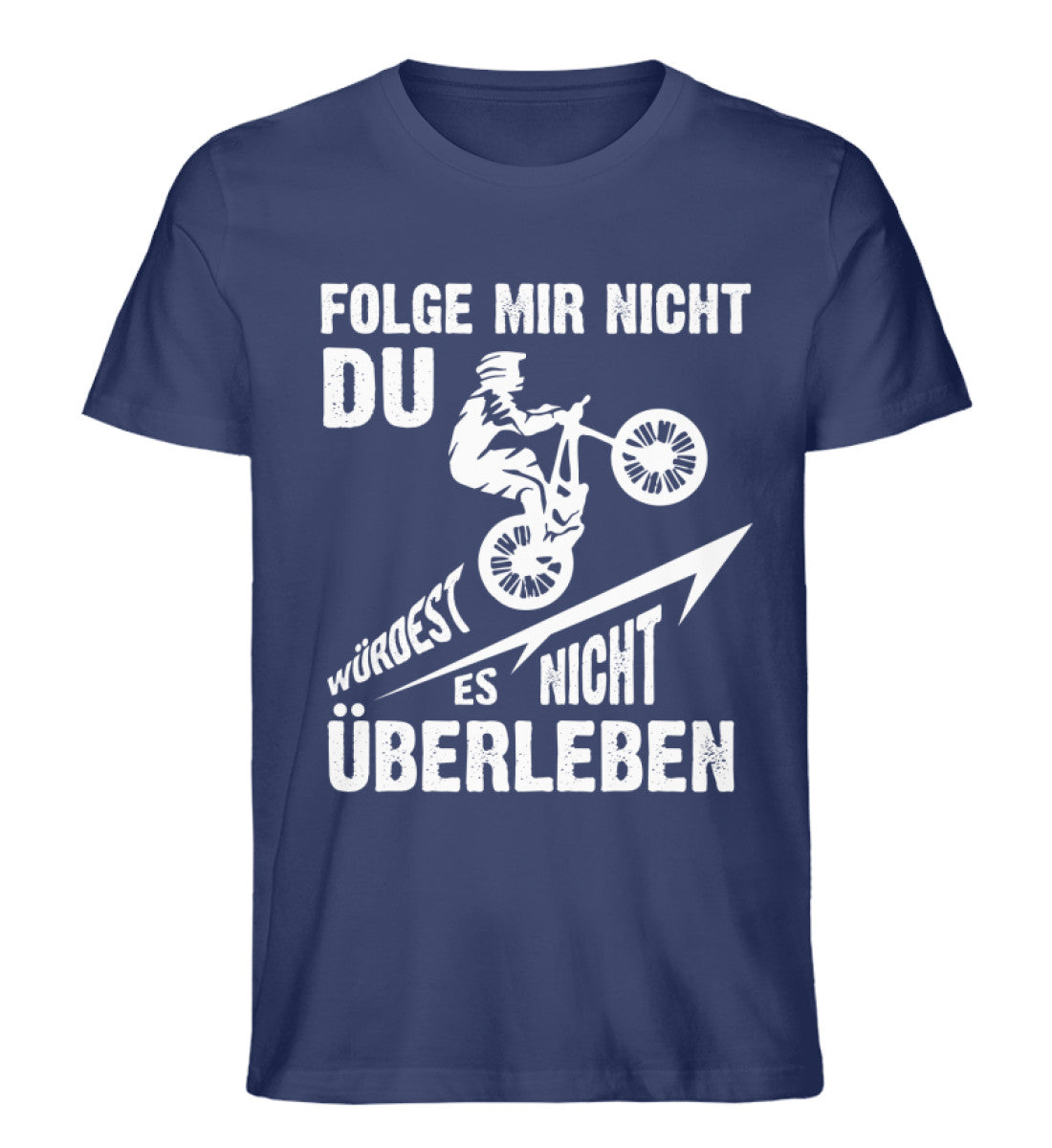 Folge Mir Nicht - Herren Organic T-Shirt mountainbike Navyblau