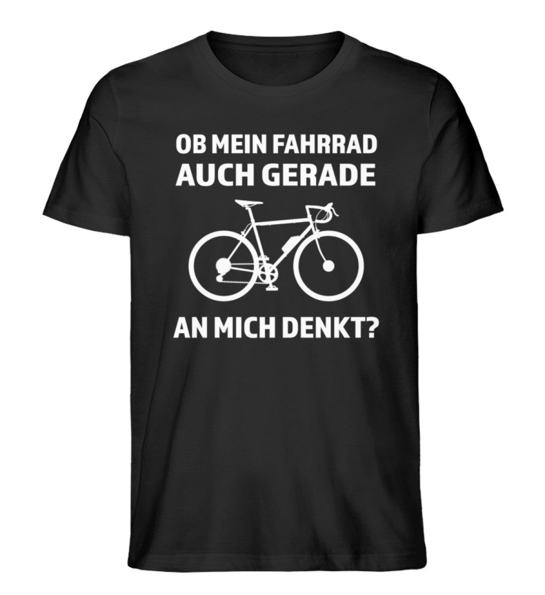 Ob mein Fahrrad gerade an mich denkt- Herren Organic T-Shirt