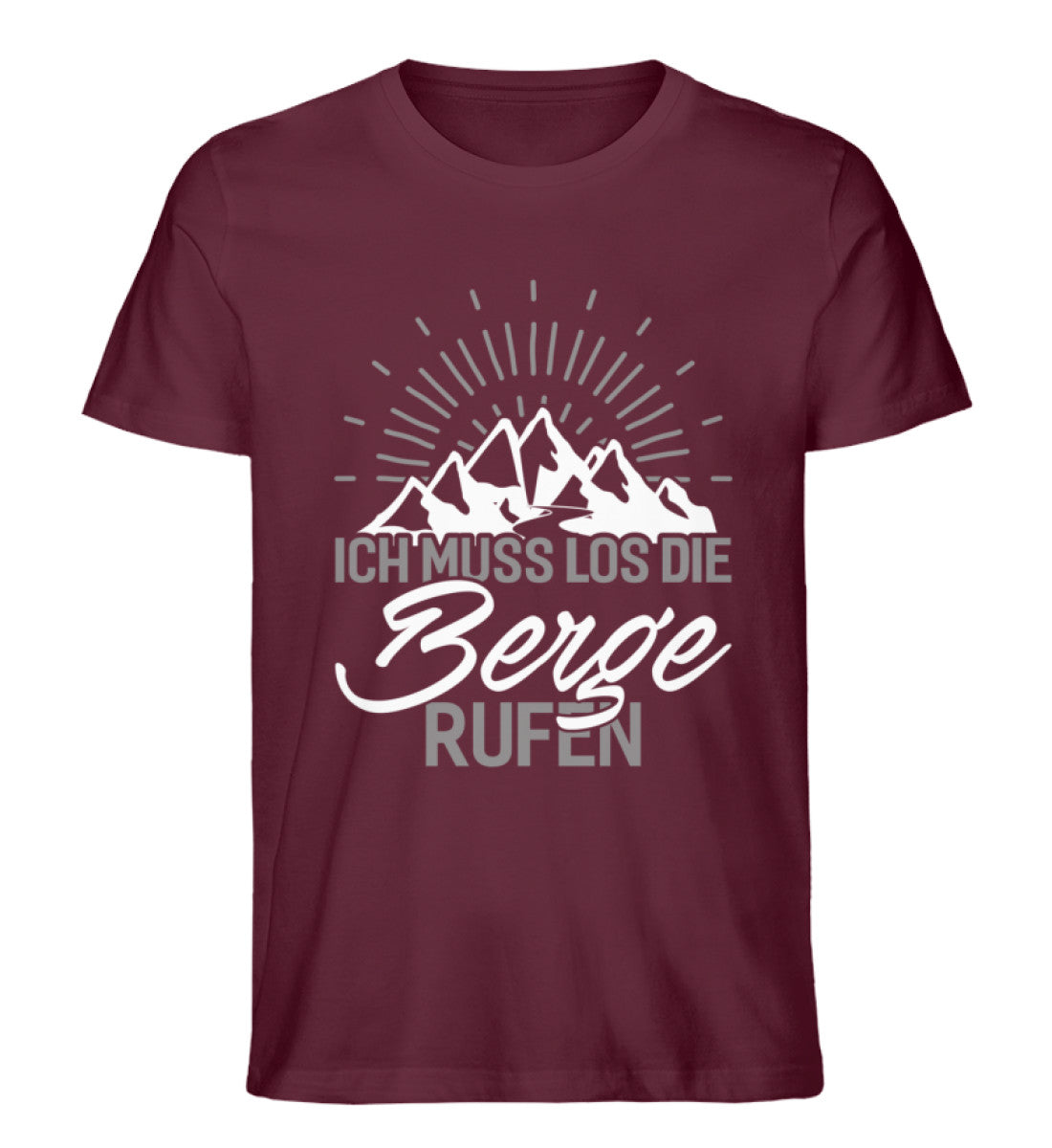 Ich muss los die Berge rufen - Herren Premium Organic T-Shirt berge wandern Weinrot