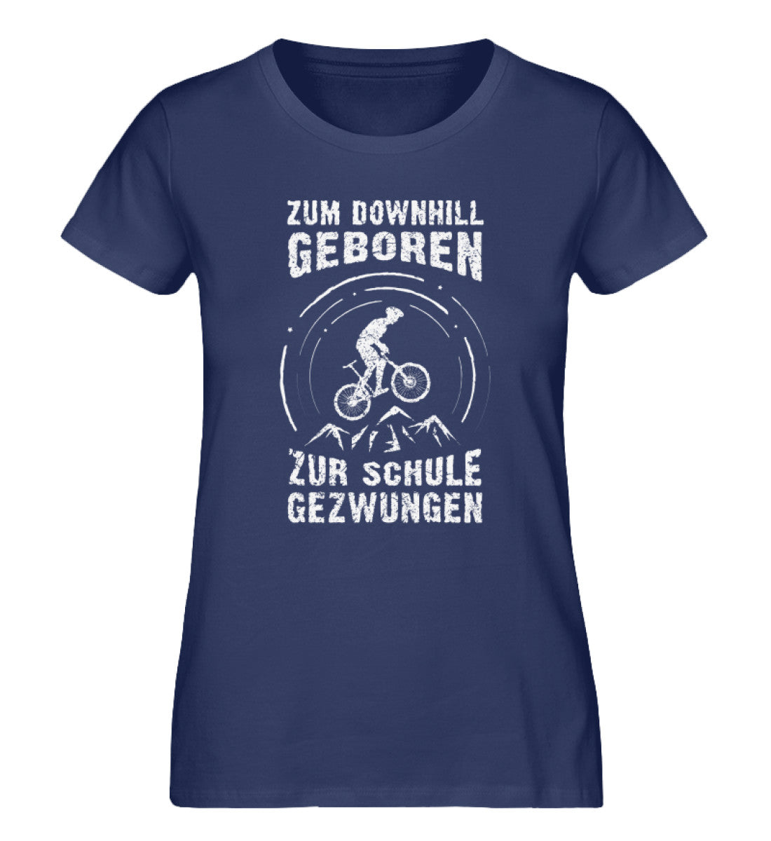 Zum Downhill geboren - Damen Organic T-Shirt mountainbike Navyblau