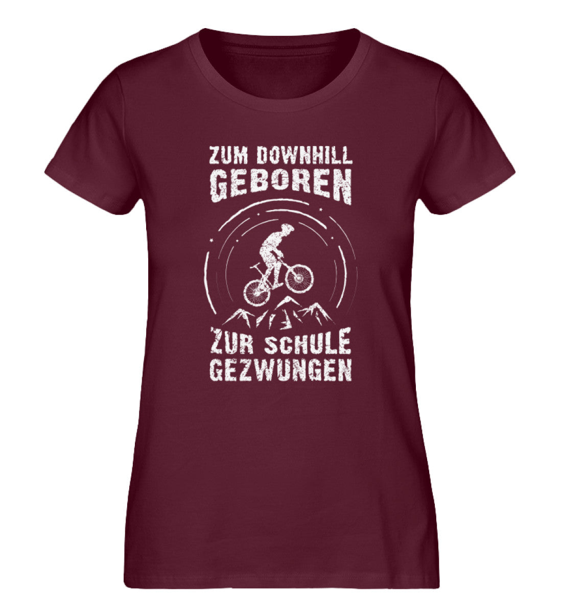 Zum Downhill geboren - Damen Organic T-Shirt mountainbike Weinrot