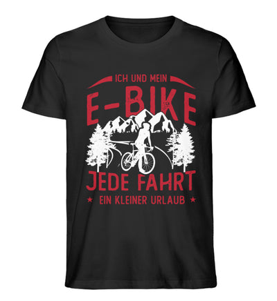 Ich & mein E-Bike, Jede Fahrt ein Urlaub ein Urlaub - Herren Organic T-Shirt e-bike Schwarz
