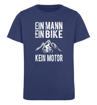 Ein Mann - Ein Bike - Kein Motor - Kinder Premium Organic T-Shirt fahrrad mountainbike Navyblau
